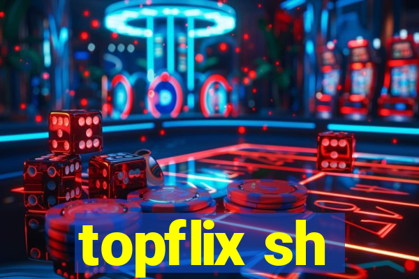topflix sh